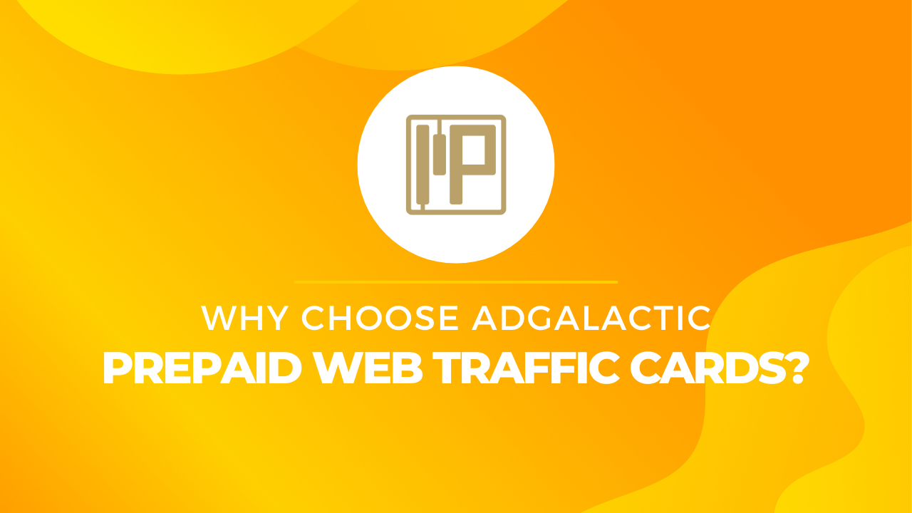Why Choose AdGalactic Prepaid Web Traffic Cards?